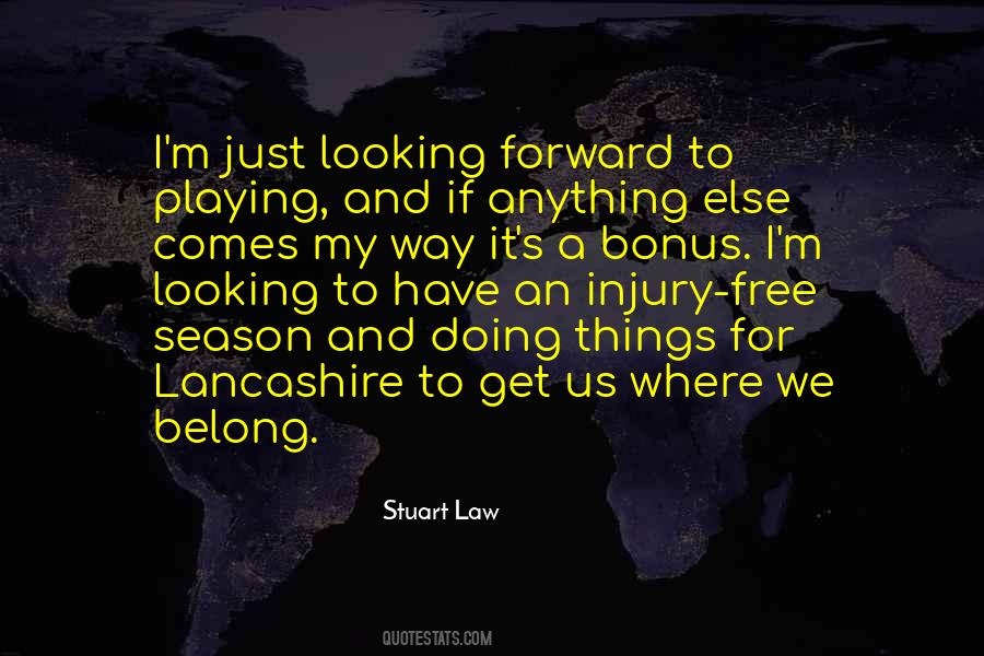 Stuart Law Quotes #798669