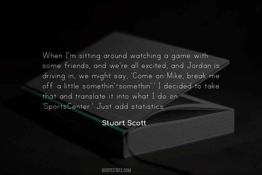 Stuart Scott Quotes #116651