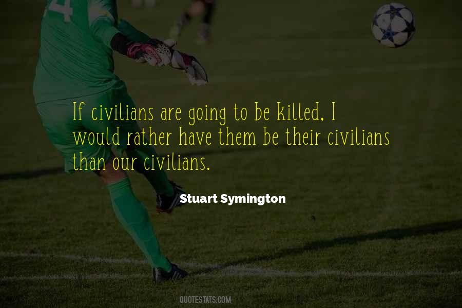 Stuart Symington Quotes #1317325
