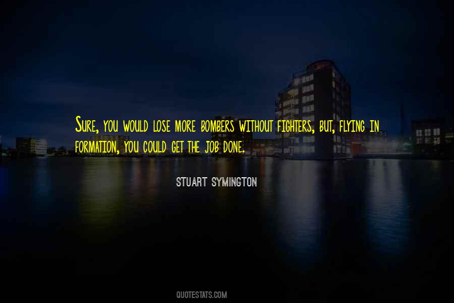 Stuart Symington Quotes #1873105