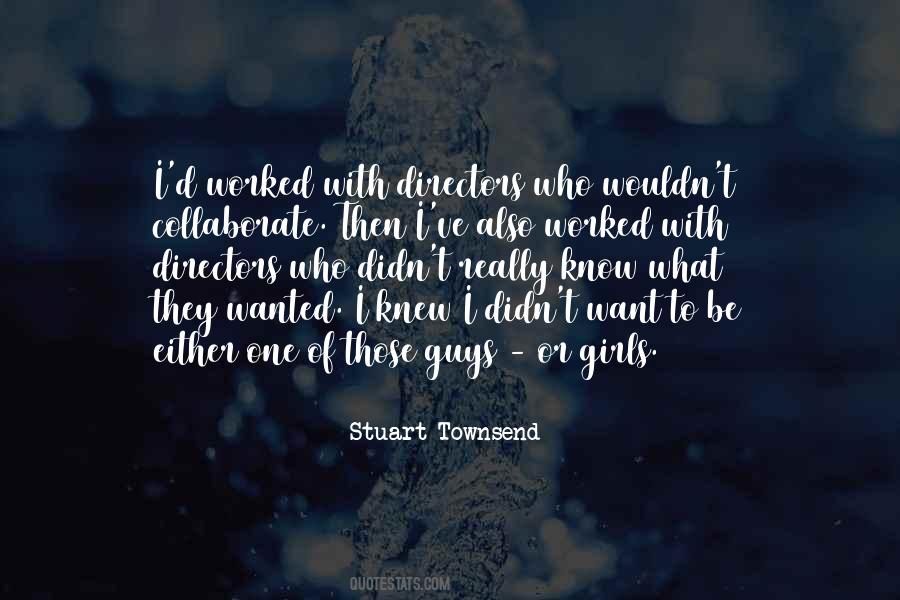 Stuart Townsend Quotes #1275763