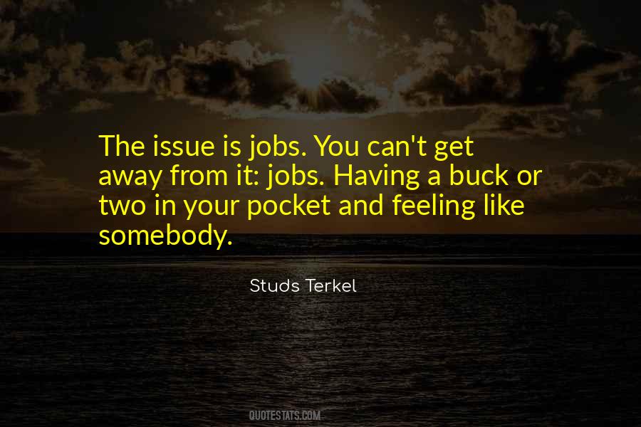 Studs Terkel Quotes #829926