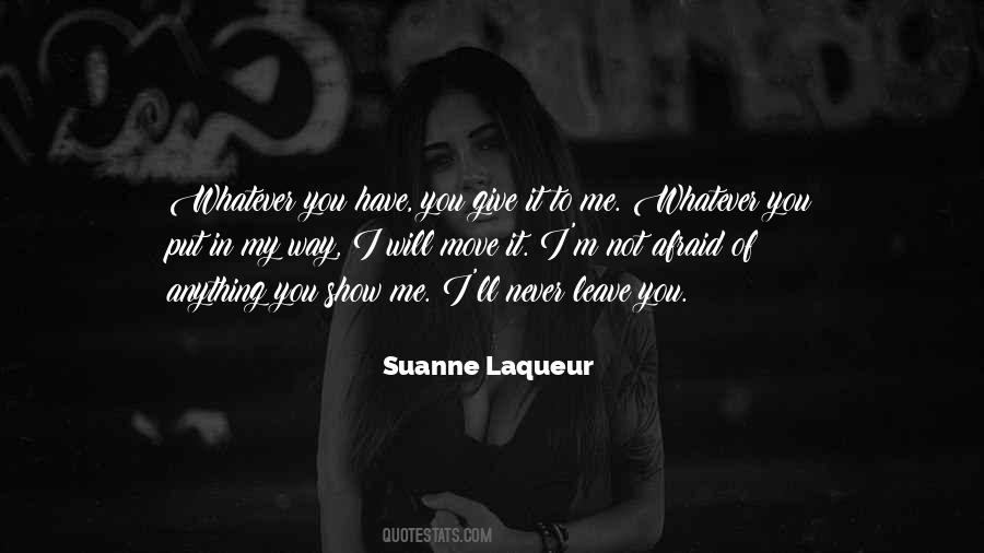 Suanne Laqueur Quotes #1255620
