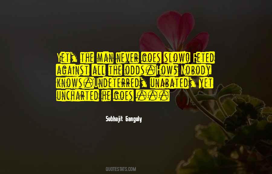 Subhajit Ganguly Quotes #1304225