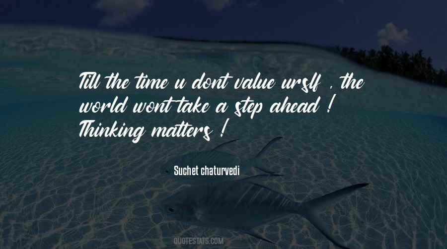 Suchet Chaturvedi Quotes #419908