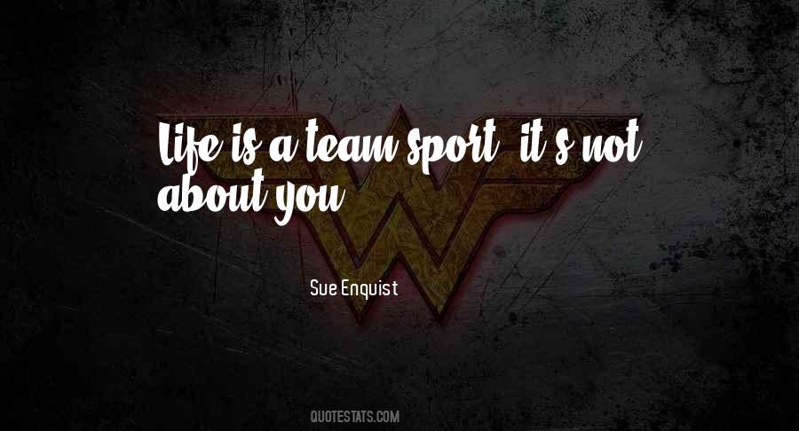 Sue Enquist Quotes #896286