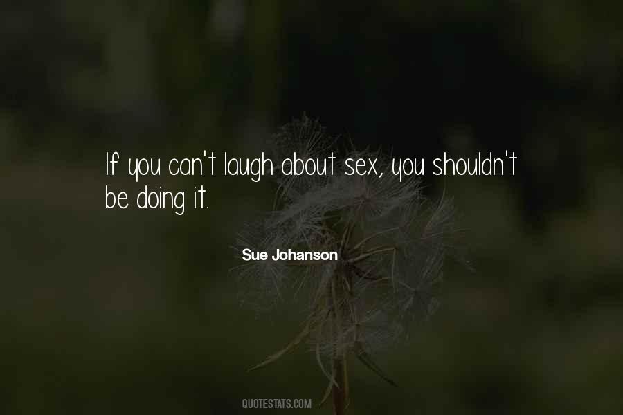 Sue Johanson Quotes #128000