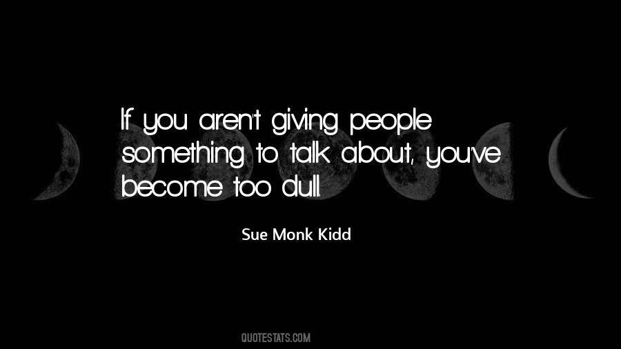 Sue Monk Kidd Quotes #480006