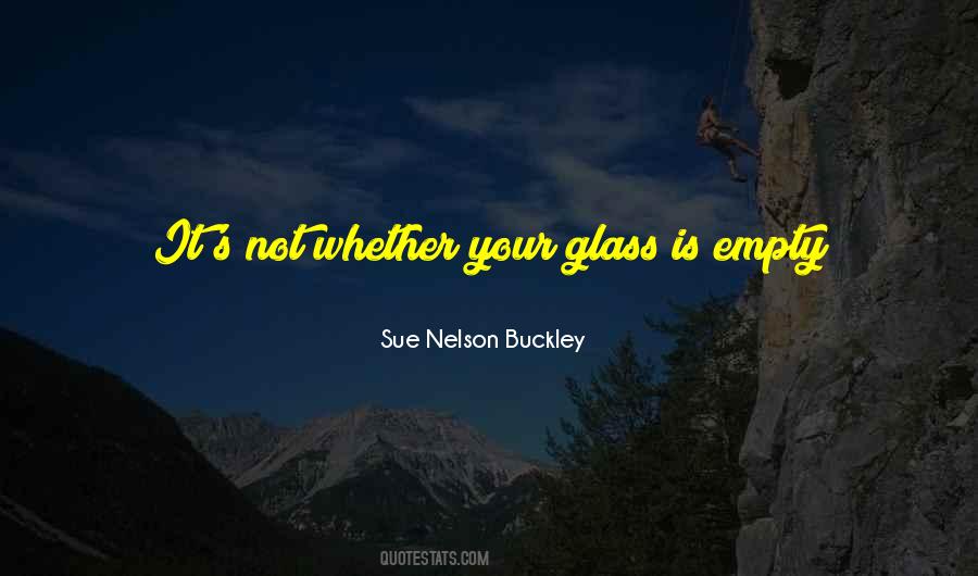 Sue Nelson Buckley Quotes #688493