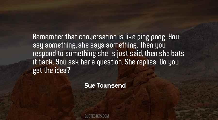 Sue Townsend Quotes #1096057