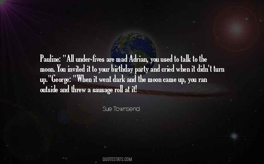 Sue Townsend Quotes #119171