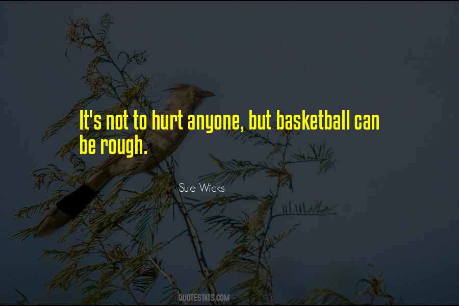 Sue Wicks Quotes #312142