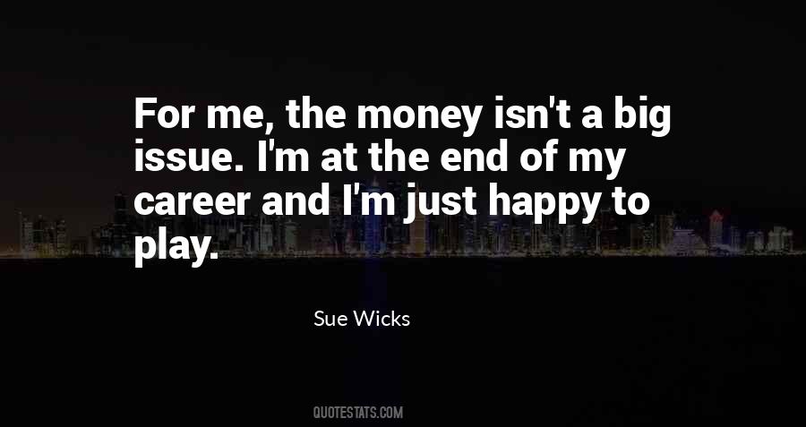 Sue Wicks Quotes #495941