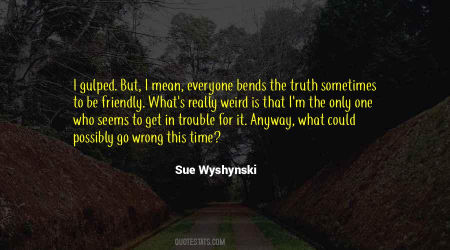 Sue Wyshynski Quotes #1572473