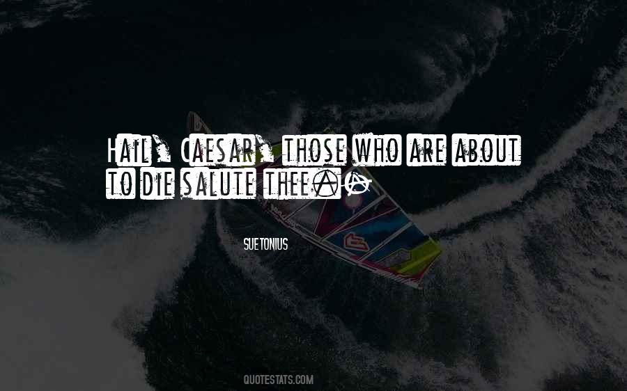 Suetonius Quotes #1473792