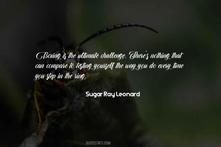 Sugar Ray Leonard Quotes #33359