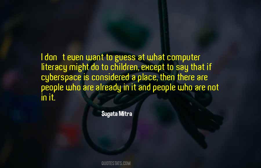 Sugata Mitra Quotes #1126883
