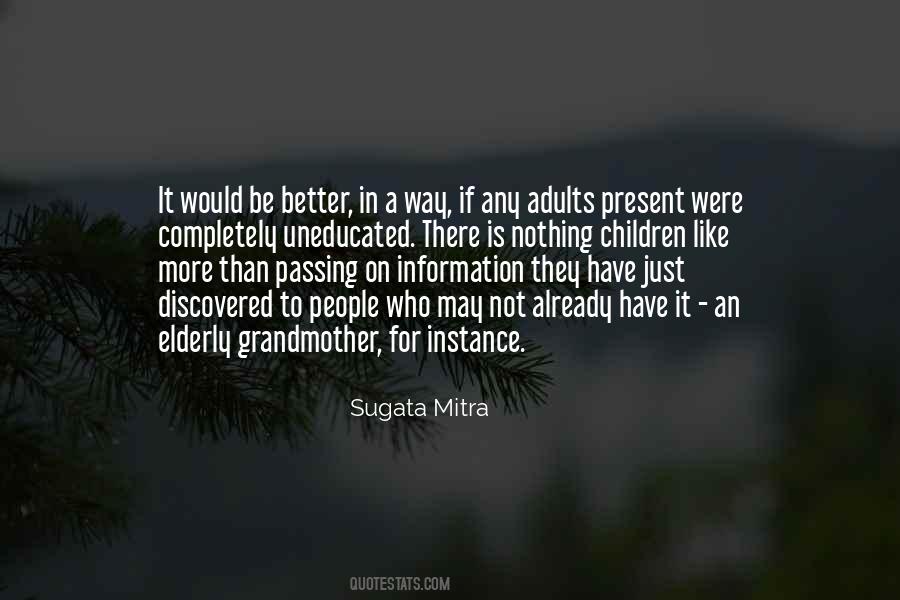 Sugata Mitra Quotes #1136868
