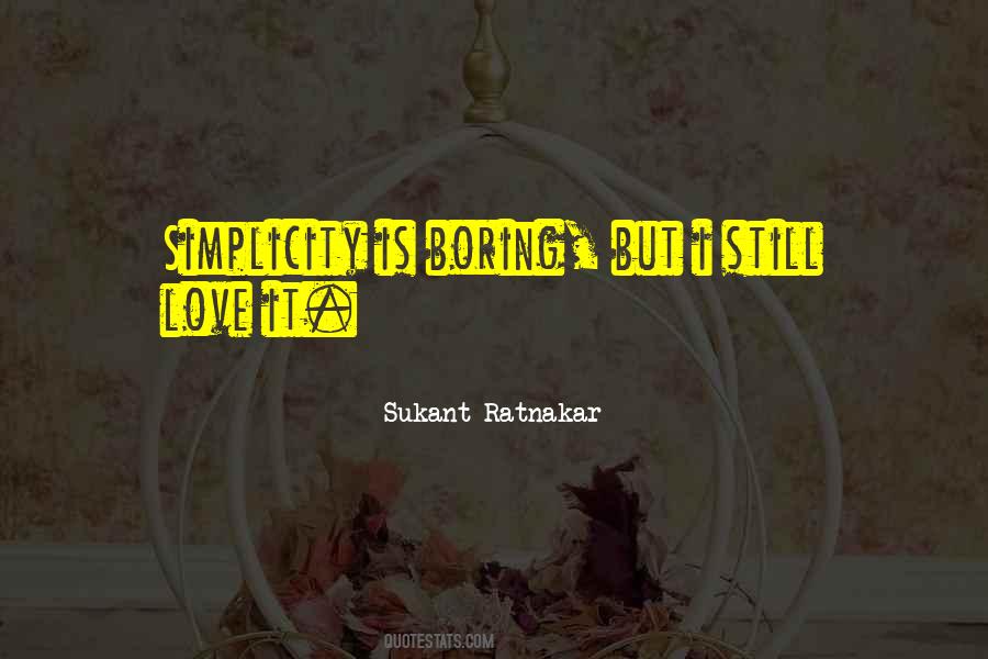 Sukant Ratnakar Quotes #163476