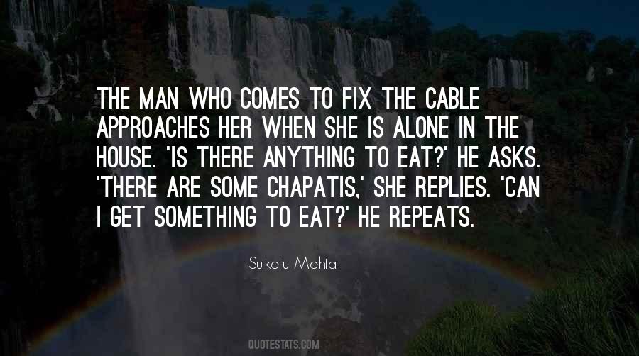 Suketu Mehta Quotes #1571839