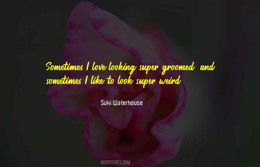 Suki Waterhouse Quotes #1358135