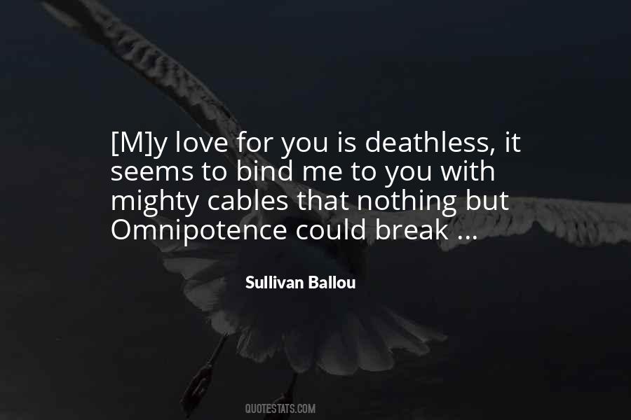 Sullivan Ballou Quotes #672546