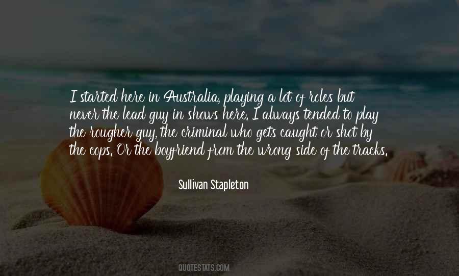 Sullivan Stapleton Quotes #535793