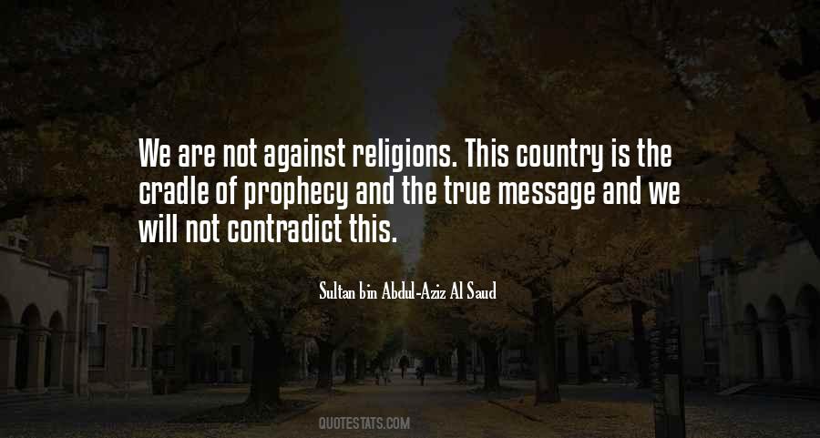 Sultan Bin Abdul-Aziz Al Saud Quotes #1491280
