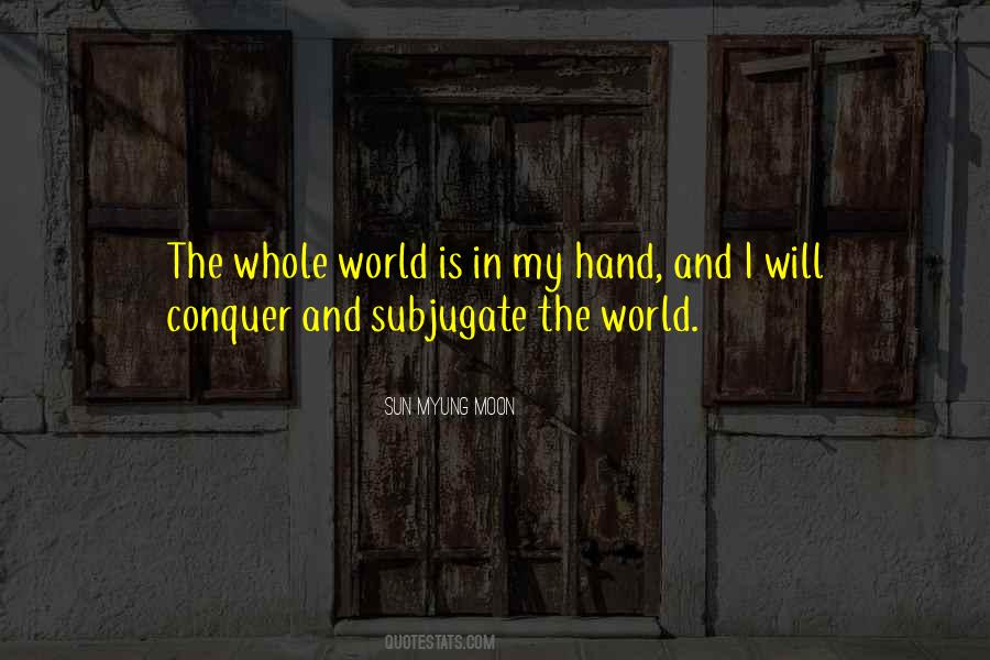 Sun Myung Moon Quotes #129564