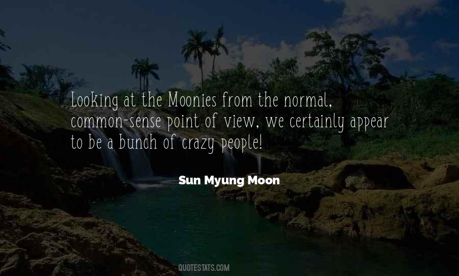 Sun Myung Moon Quotes #750581