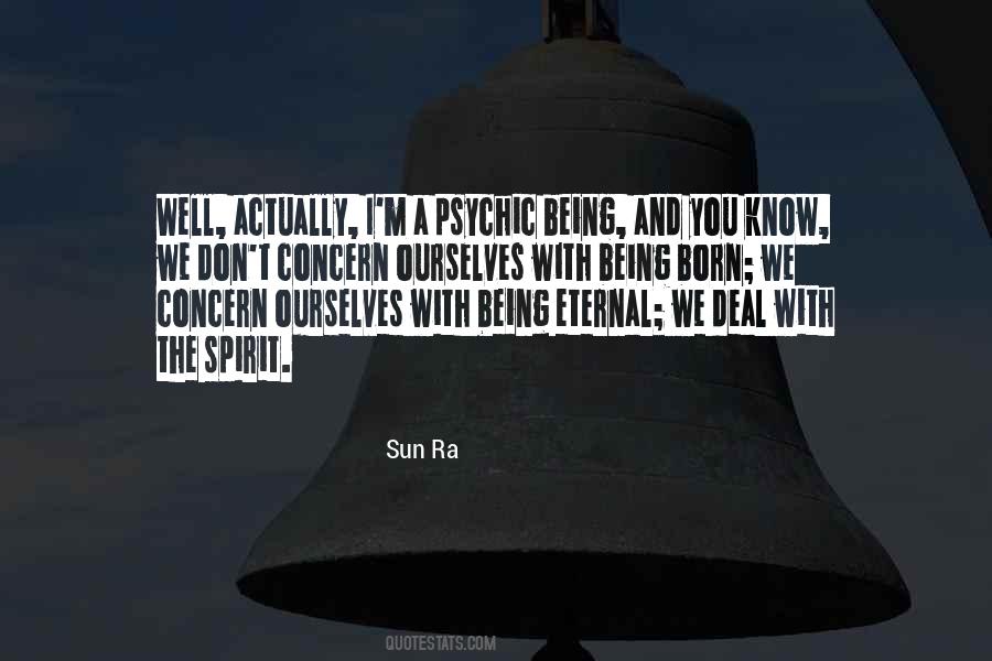 Sun Ra Quotes #1539874