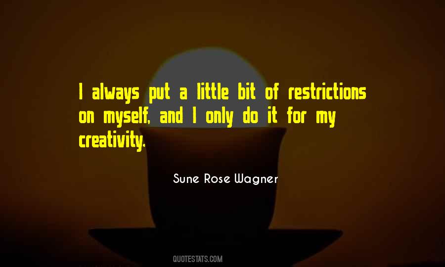 Sune Rose Wagner Quotes #1046771