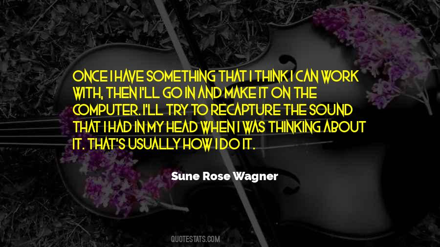 Sune Rose Wagner Quotes #1057355