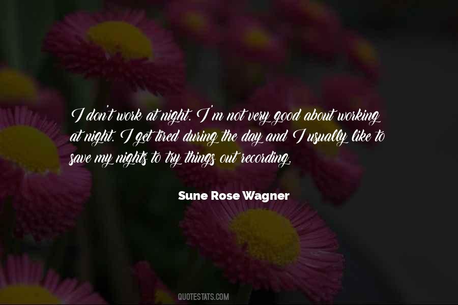 Sune Rose Wagner Quotes #1741734