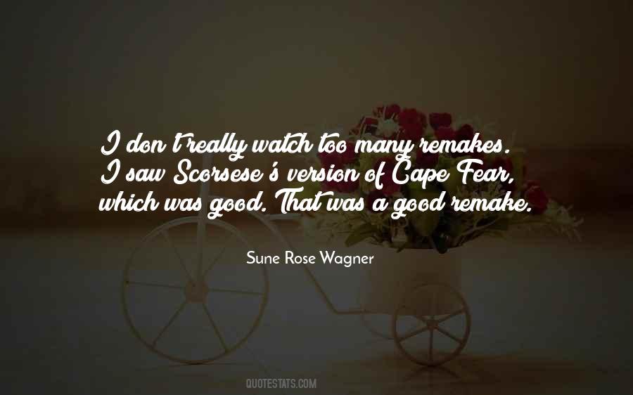 Sune Rose Wagner Quotes #376532