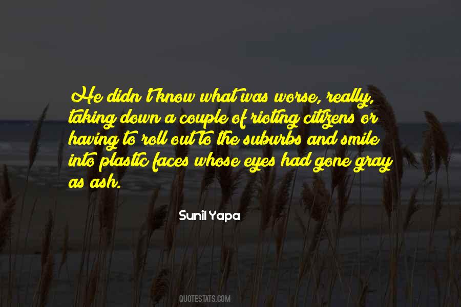 Sunil Yapa Quotes #1433924