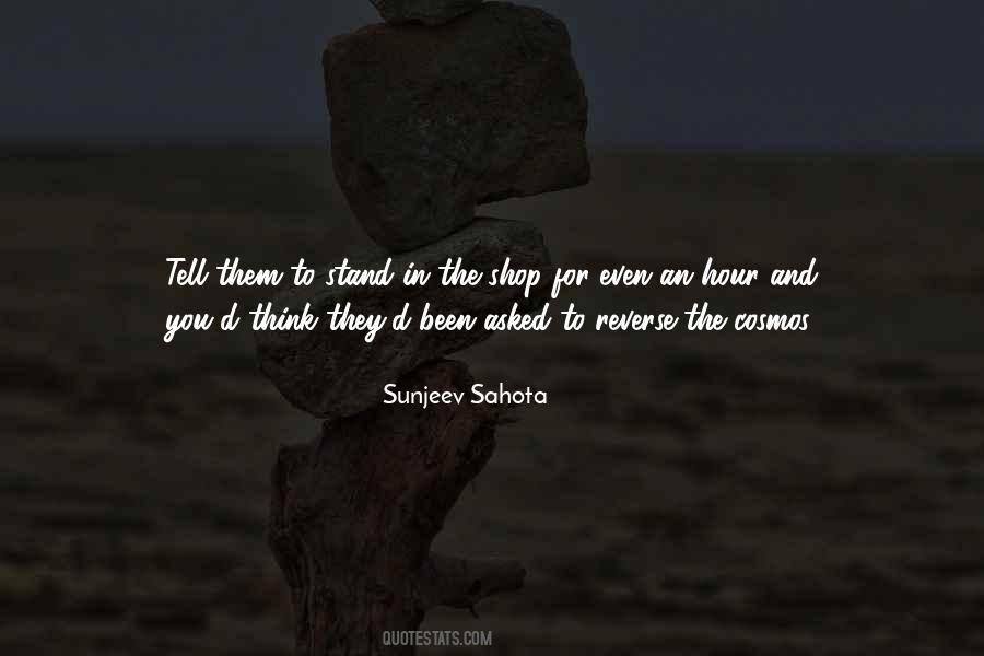 Sunjeev Sahota Quotes #717264