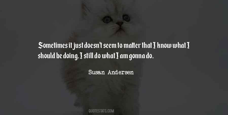 Susan Andersen Quotes #312526