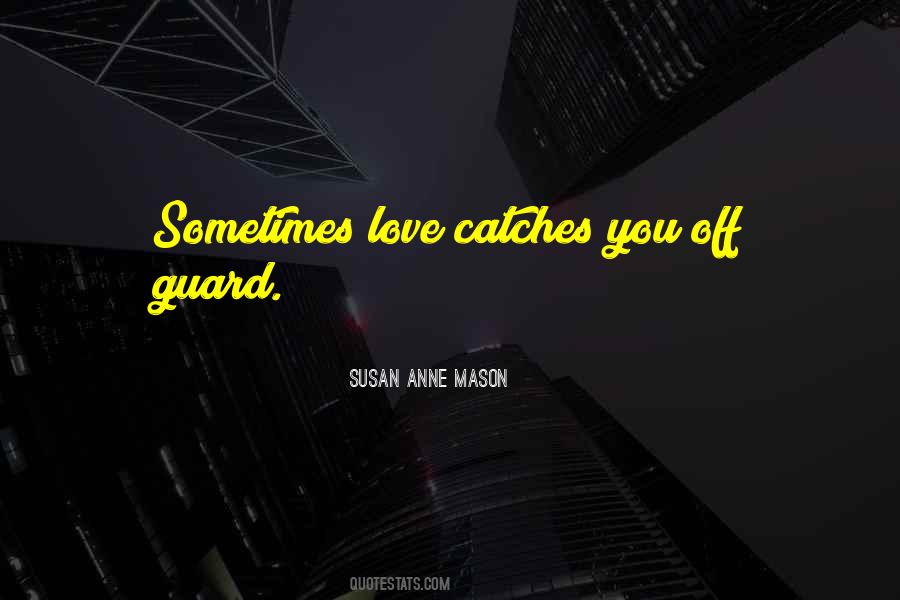 Susan Anne Mason Quotes #1456620