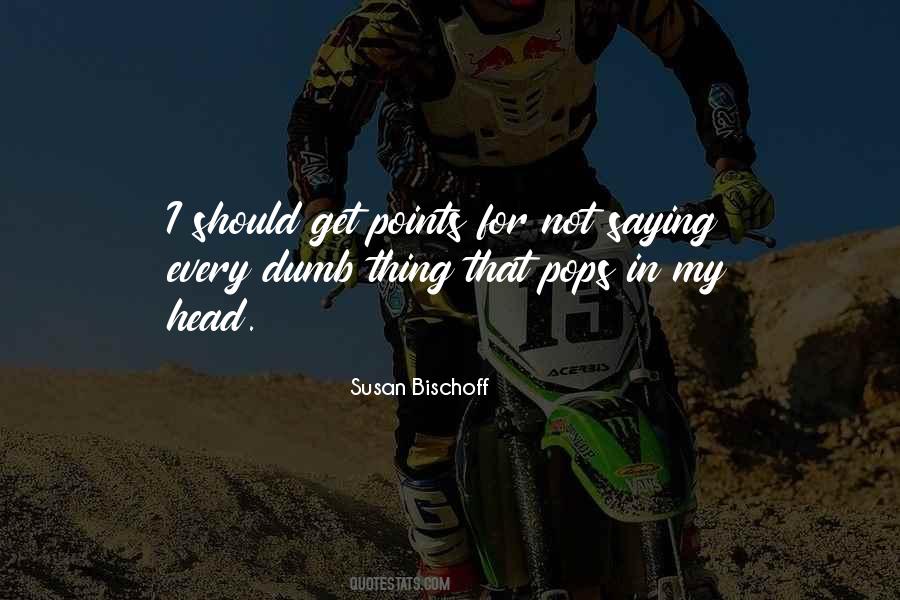 Susan Bischoff Quotes #272891