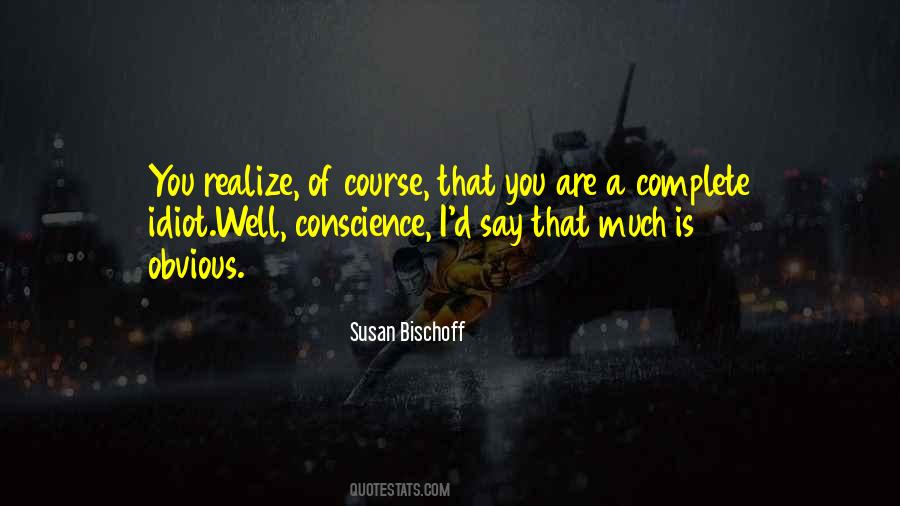 Susan Bischoff Quotes #433546