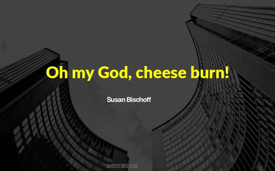 Susan Bischoff Quotes #902512