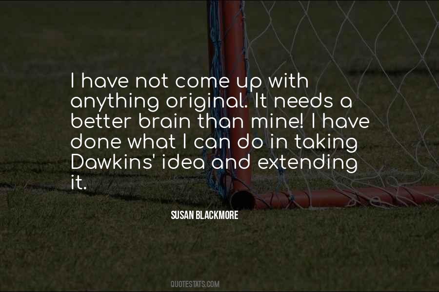 Susan Blackmore Quotes #124874