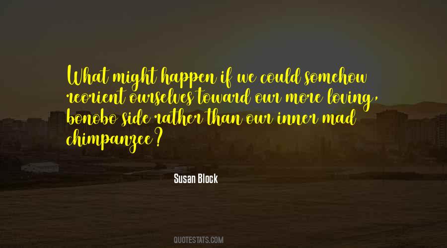 Susan Block Quotes #1191996