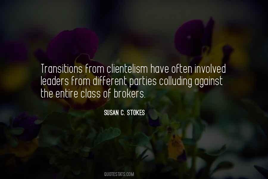 Susan C. Stokes Quotes #1657176