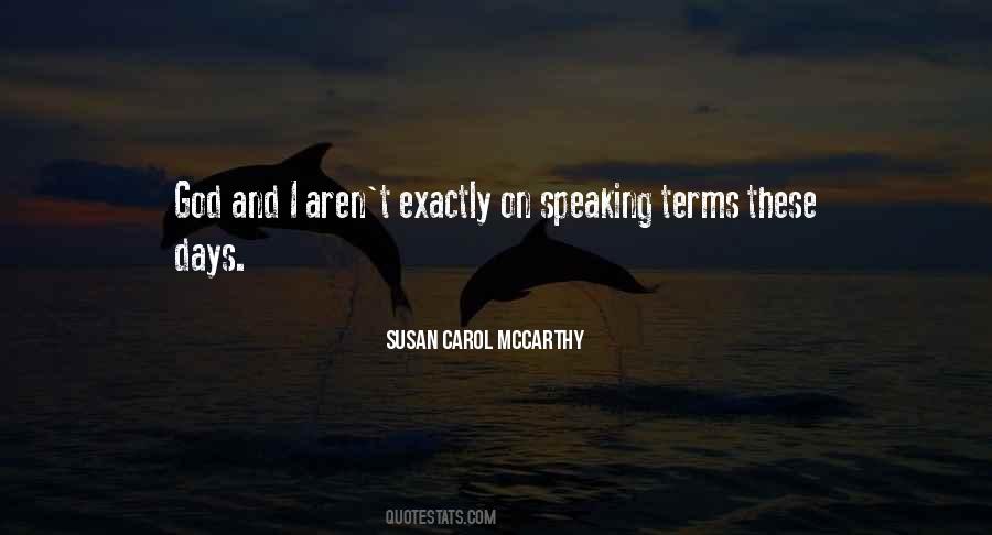 Susan Carol McCarthy Quotes #1560245