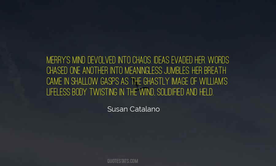 Susan Catalano Quotes #1246175