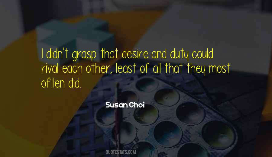 Susan Choi Quotes #194598