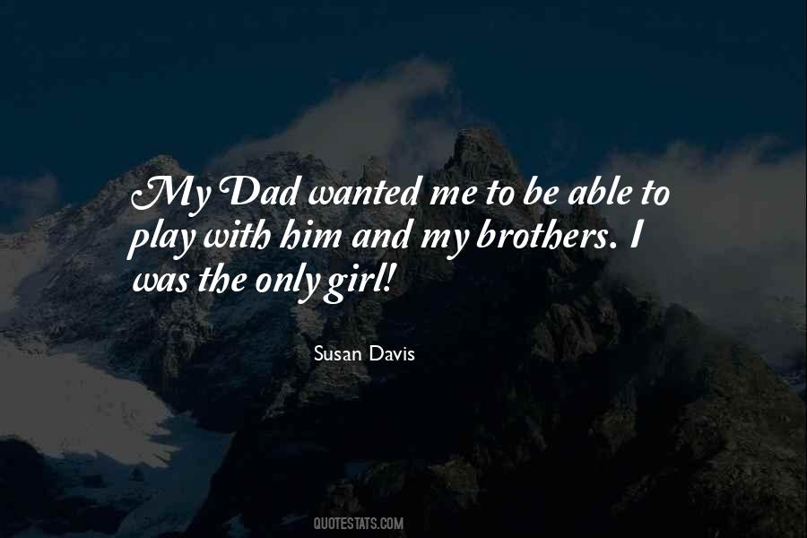 Susan Davis Quotes #1031621