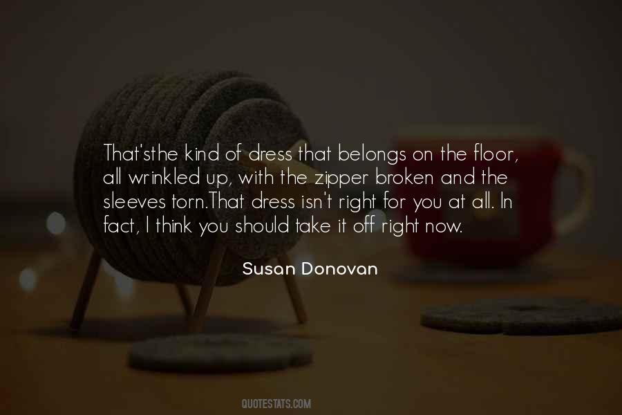 Susan Donovan Quotes #1362070